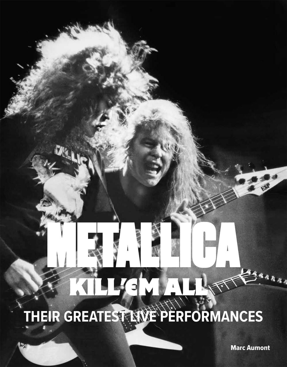 Metallica: Kill 'Em All by Marc Aumont - ISBN: 9781529438277