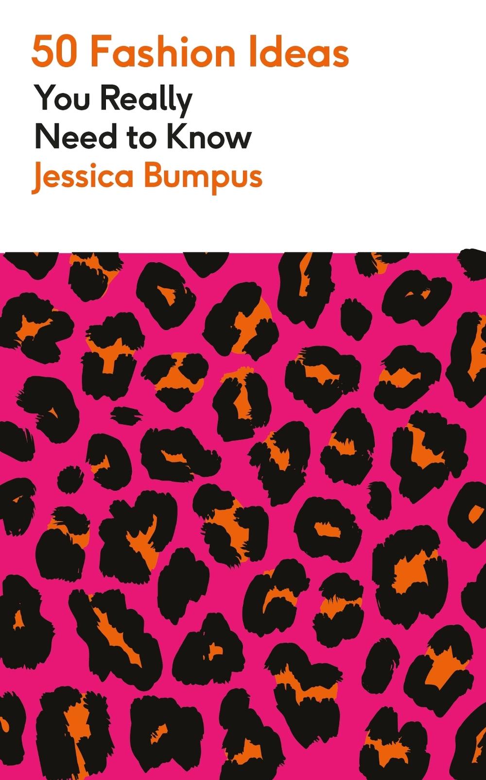 50 Fashion Ideas You Really Need to Know, 9781529438376