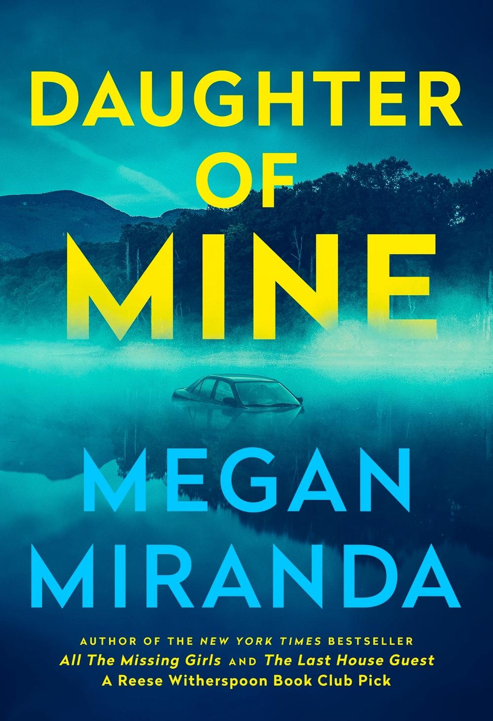 Daughter of Mine by Megan Miranda - ISBN: 9781529438512