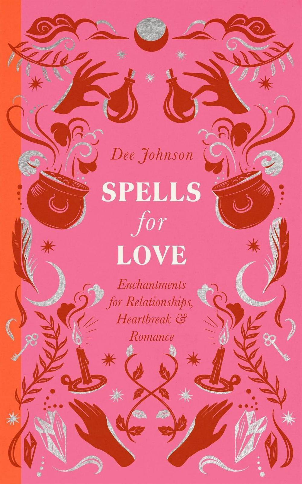 Spells for Love by Dee Johnson - ISBN: 9781529438956