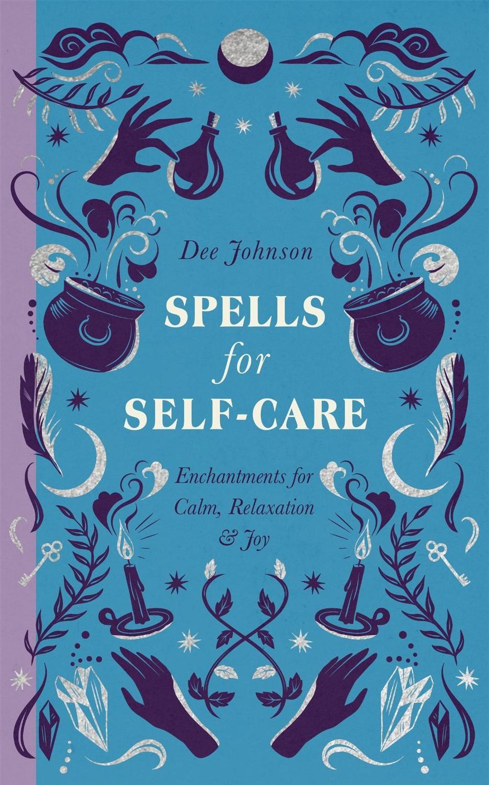 Spells for Self-Care by Dee Johnson - ISBN: 9781529439014