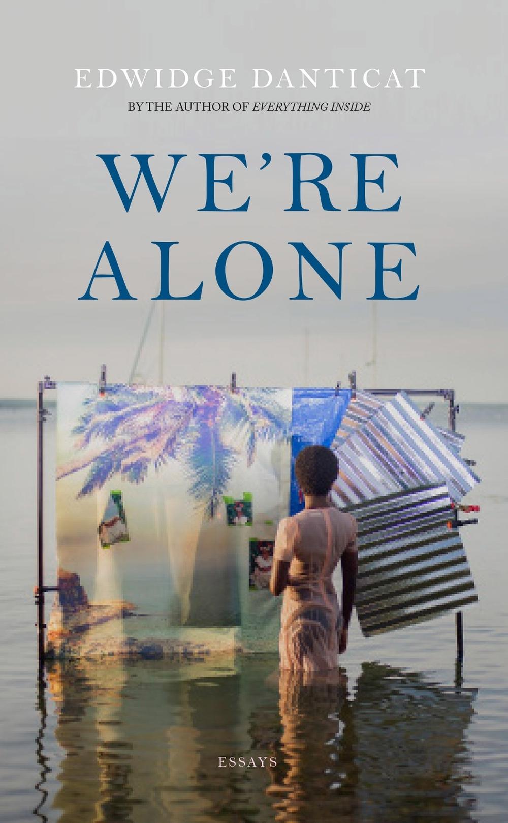 We're Alone by Edwidge Danticat - ISBN: 9781529439236