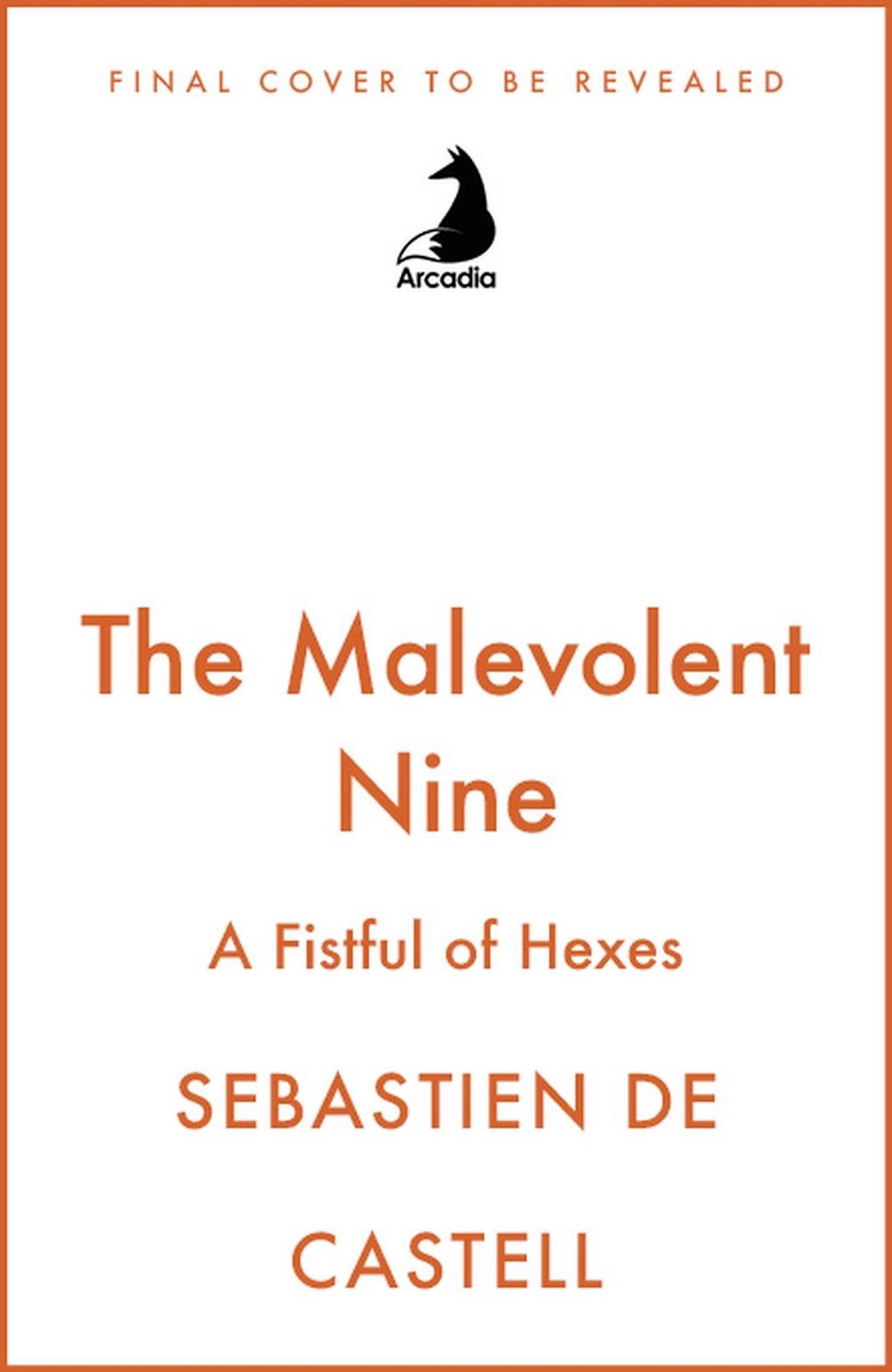 The Malevolent Nine by Sebastien de Castell - ISBN: 9781529440973