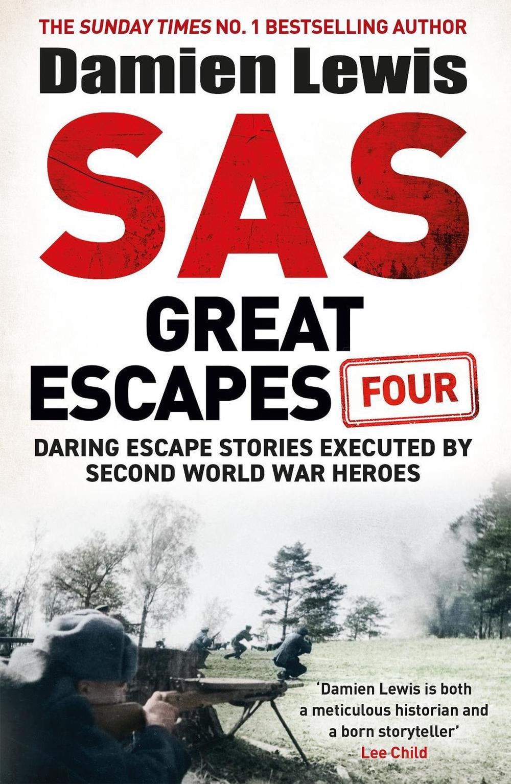 SAS Great Escapes Four by Damien Lewis - ISBN: 9781529441093