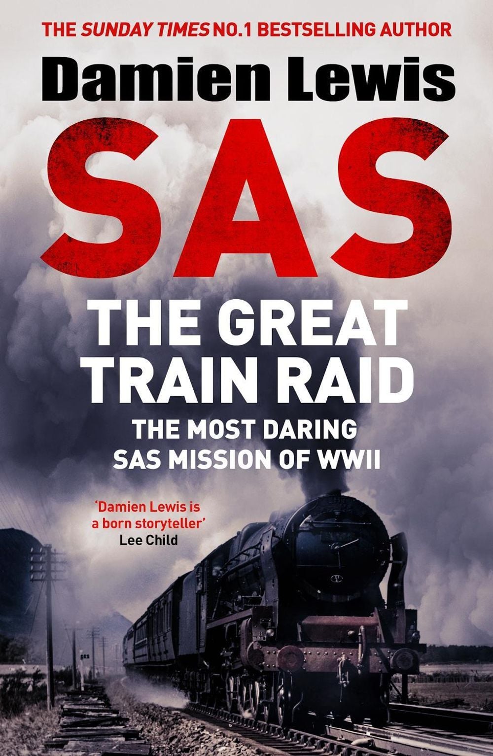 SAS The Great Train Raid by Damien Lewis - ISBN: 9781529441161