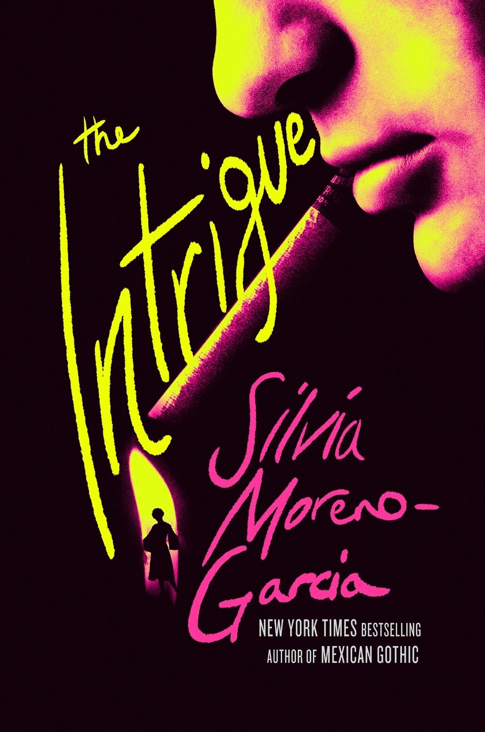 The Intrigue by Silvia Moreno-Garcia - ISBN: 9781529441765