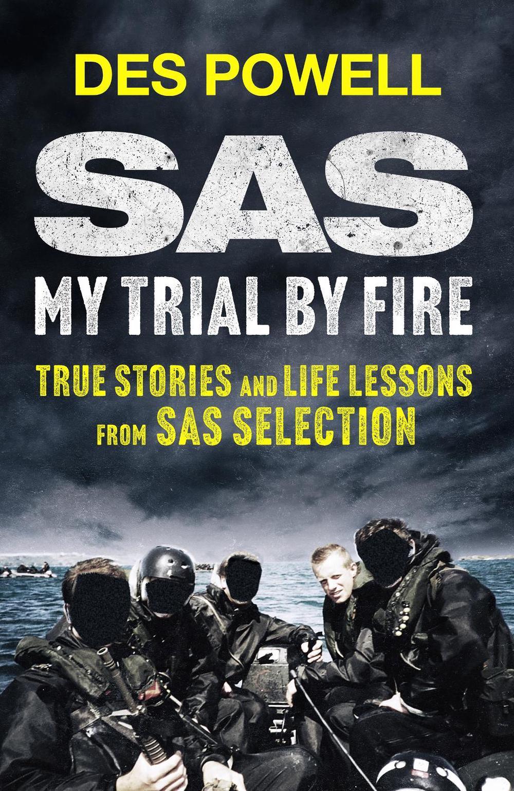 SAS: My Trial By Fire: True Stories and Life Lessons from SAS Selection, 9781529441925
