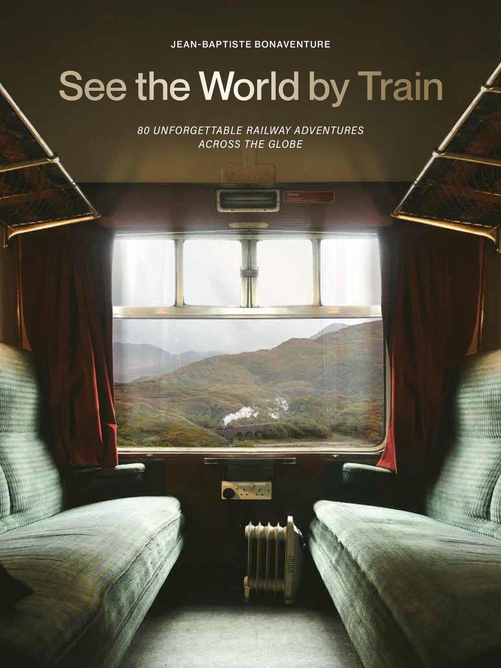 See the World by Train, 9781529442328