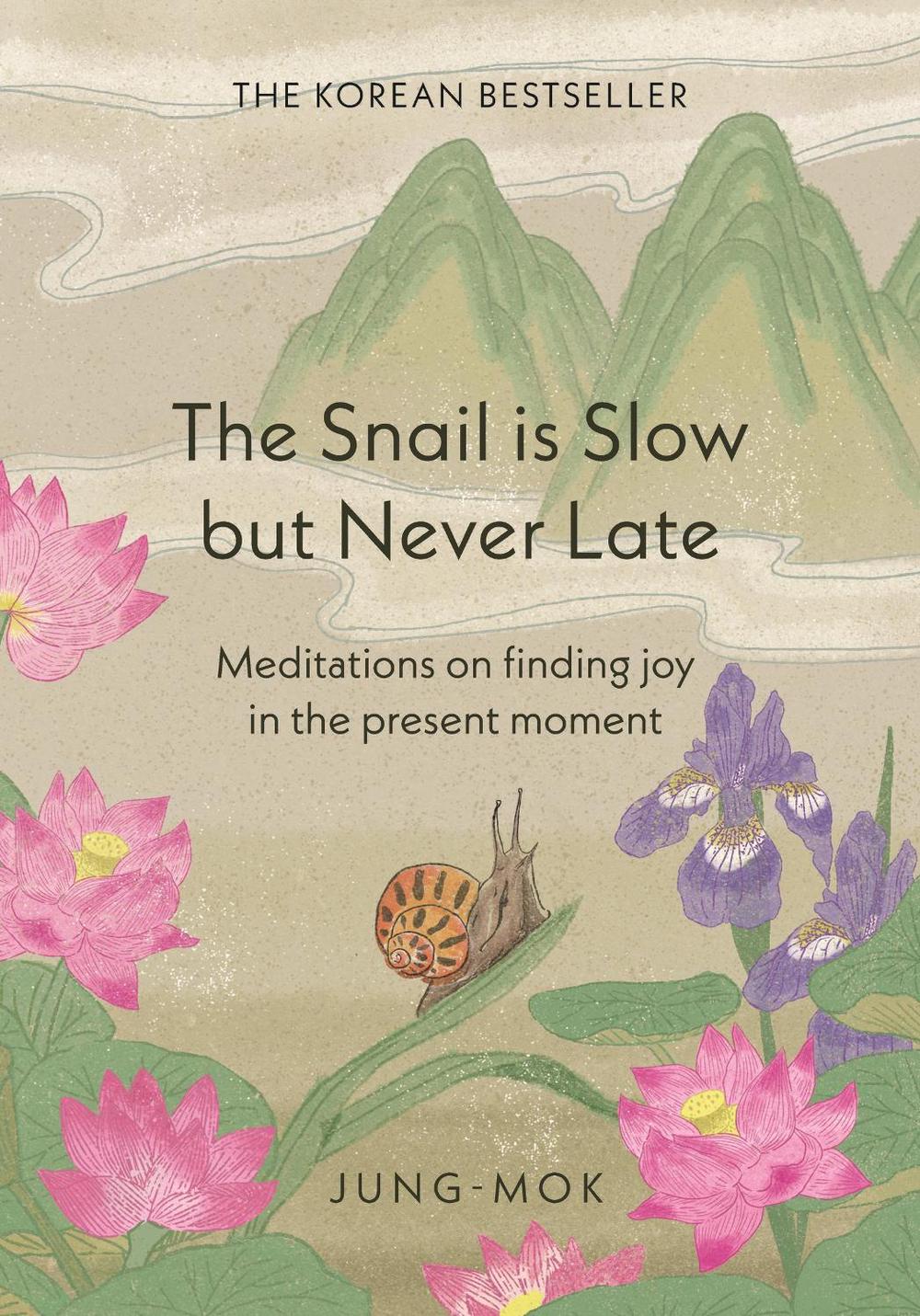 The Snail is Slow but Never Late, 9781529442588