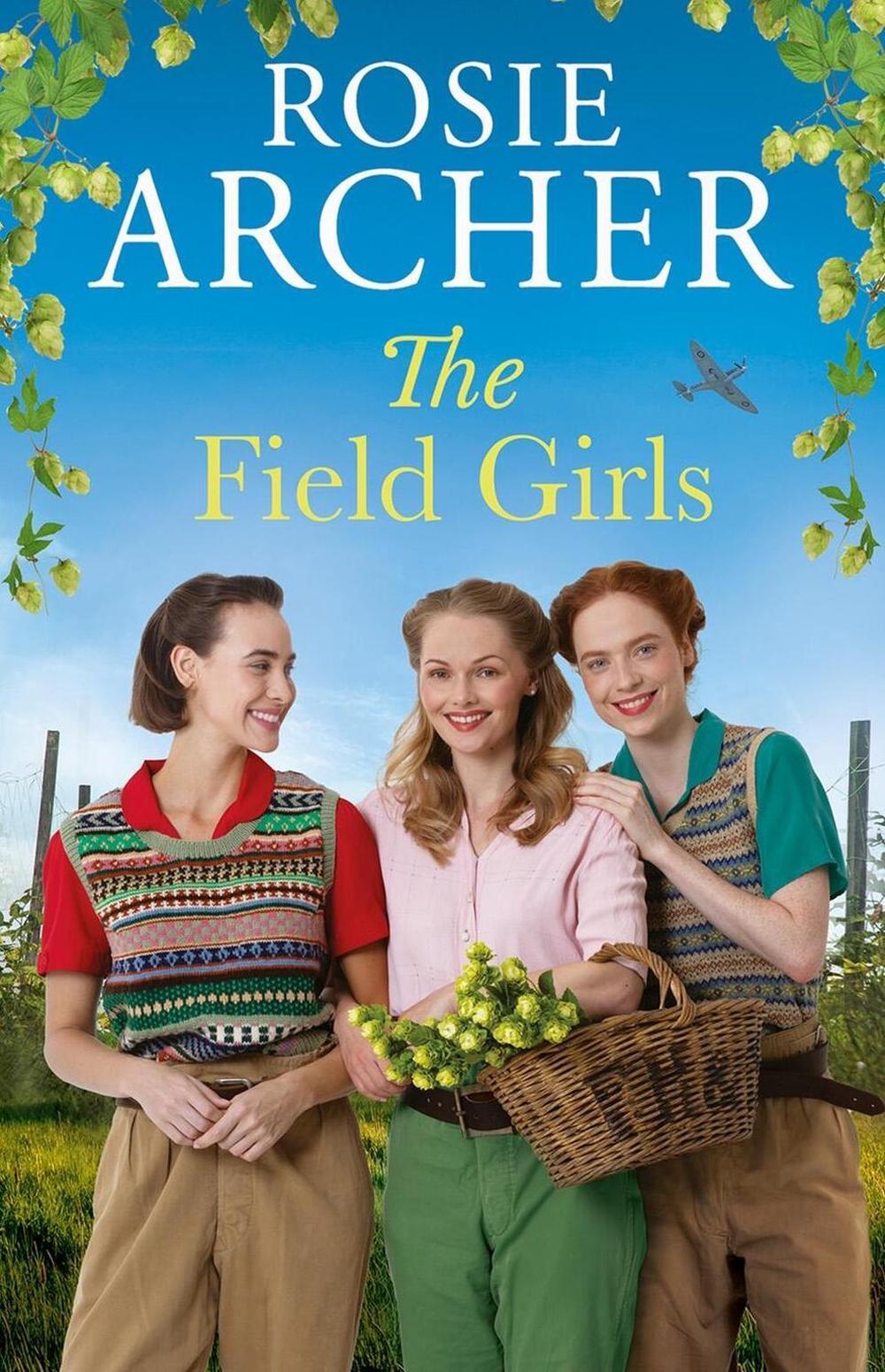 The Field Girls by Rosie Archer - ISBN: 9781529442984