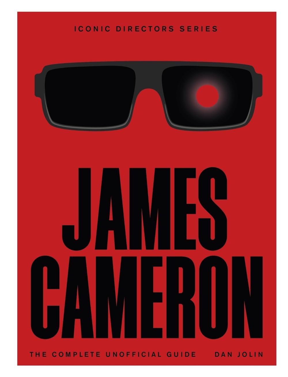 James Cameron by Dan Jolin - ISBN: 9781529444599