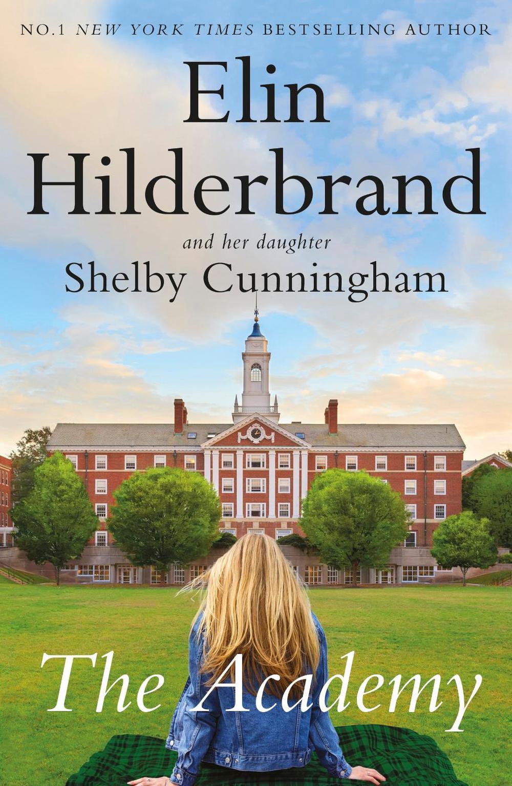 The Academy by Elin Hilderbrand - ISBN: 9781529445268