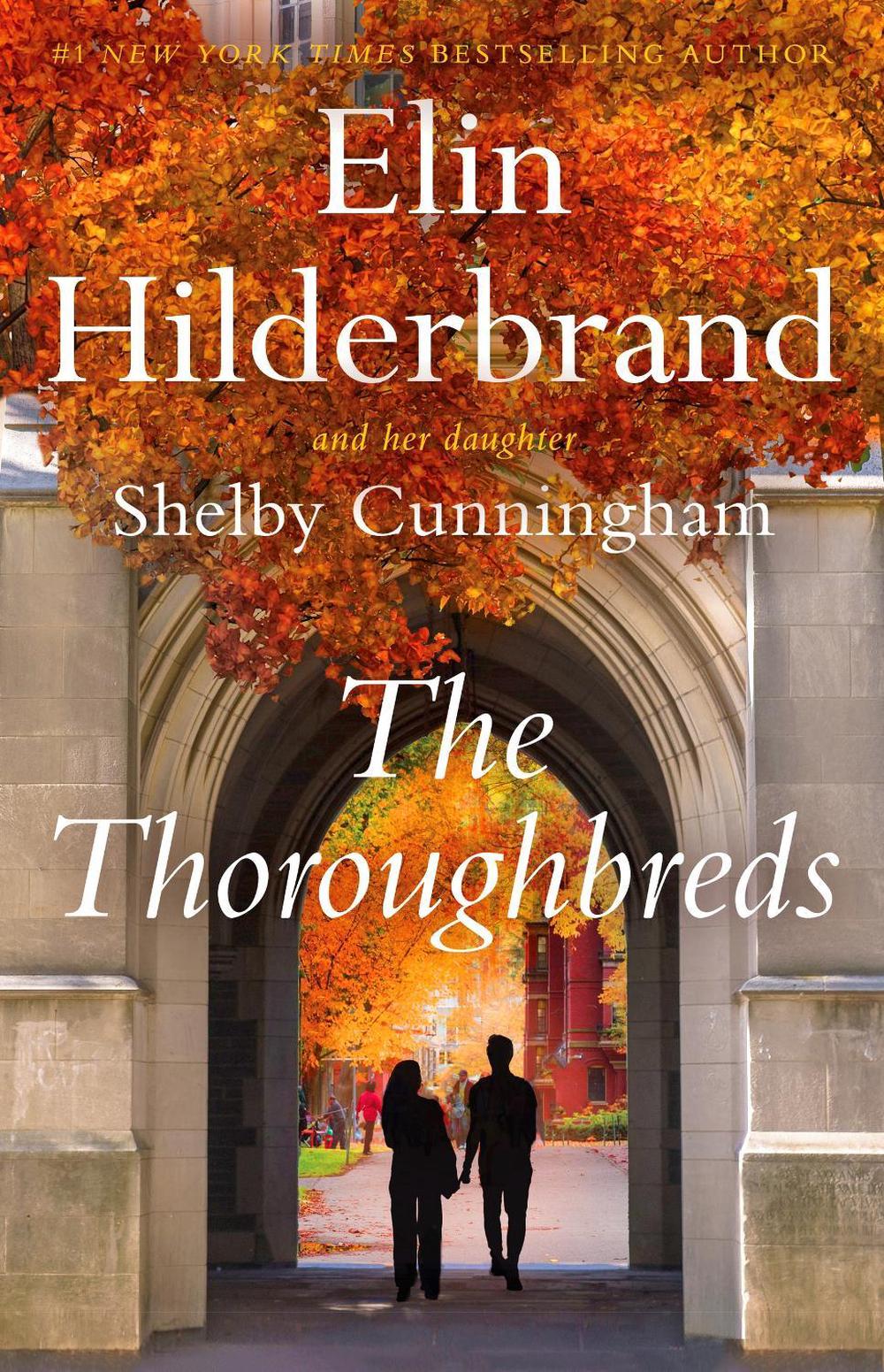 The Thoroughbreds by Elin Hilderbrand - ISBN: 9781529445275
