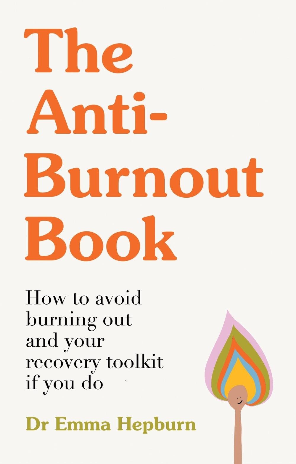 The Anti-Burnout Book, 9781529445442