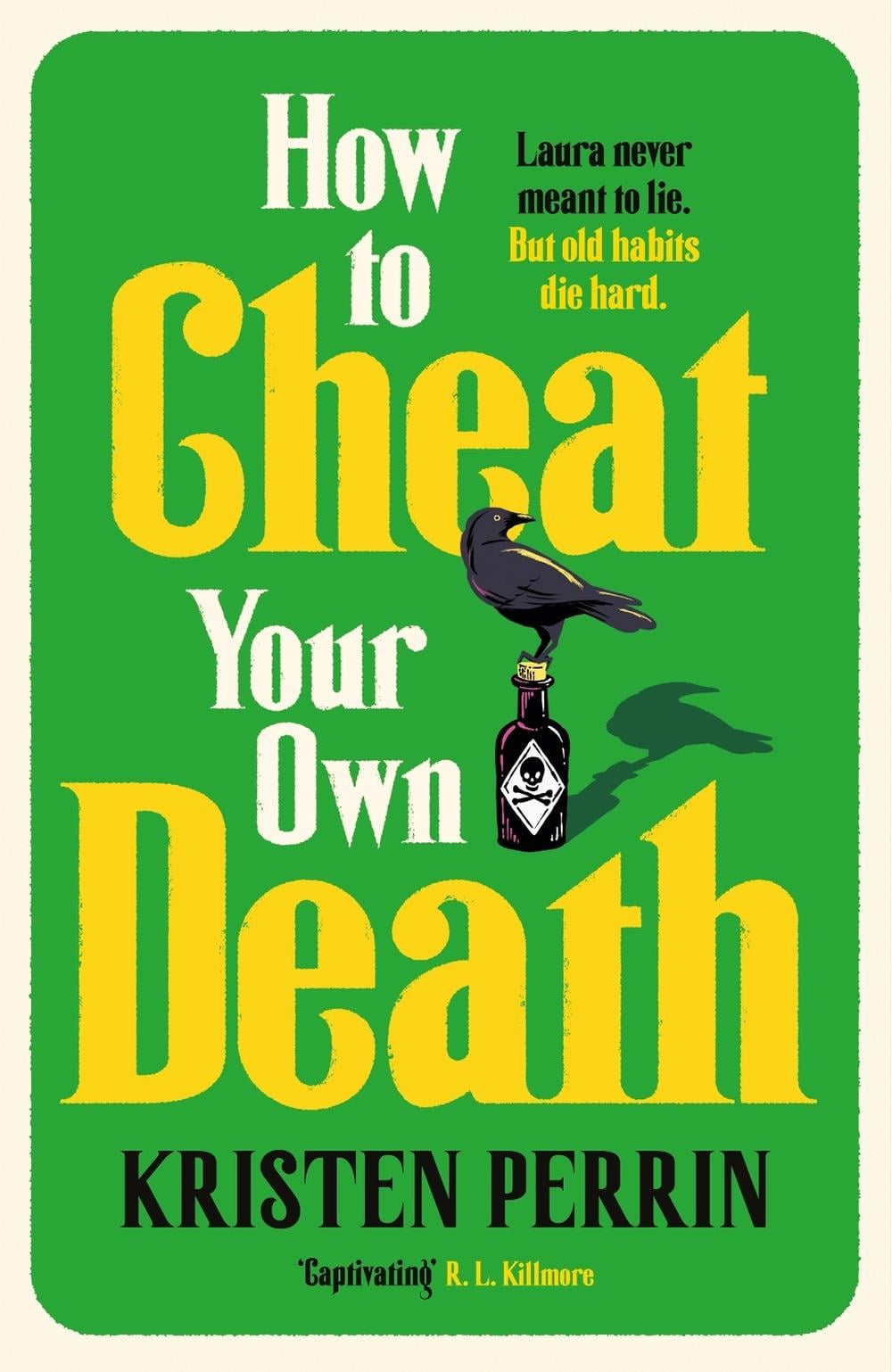 How to Cheat Your Own Death by Kristen Perrin - ISBN: 9781529445671