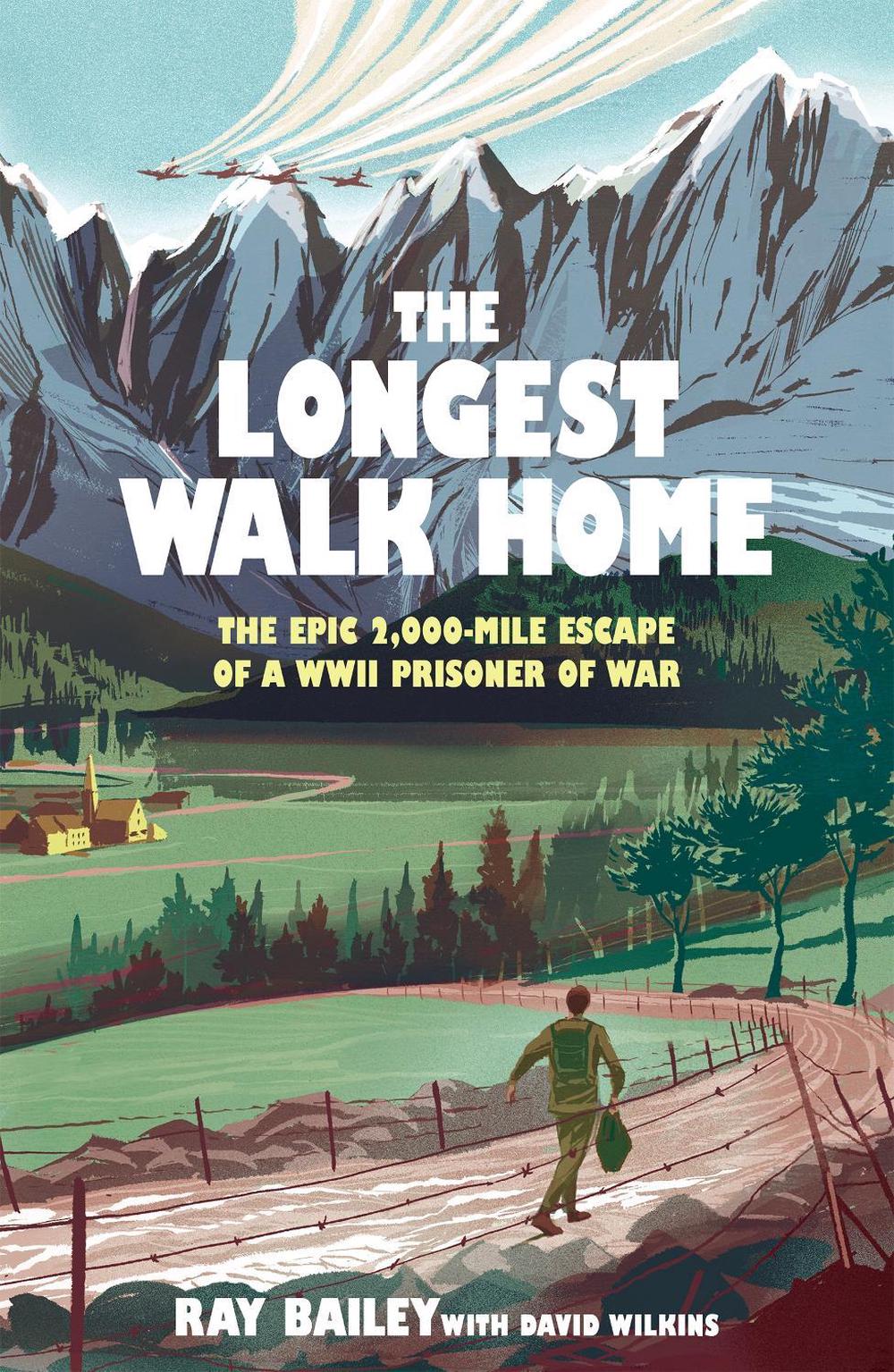 The Longest Walk Home by Ray Bailey - ISBN: 9781529447071