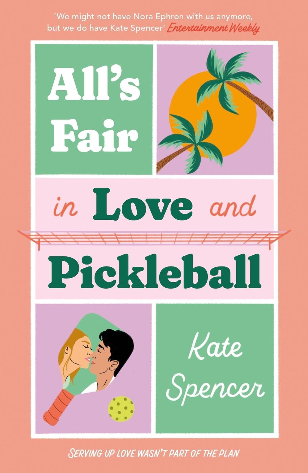 All's Fair in Love and Pickleball by Kate Spencer - ISBN: 9781529447255