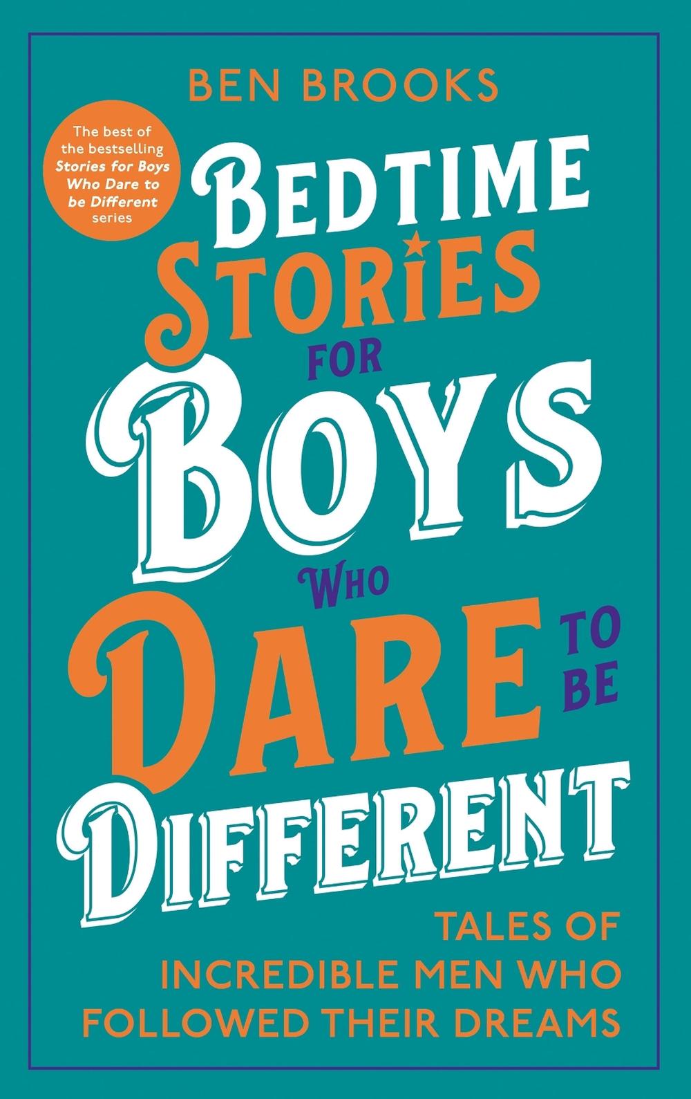 Bedtime Stories for Boys Who Dare to be Different by Ben Brooks - ISBN: 9781529447552