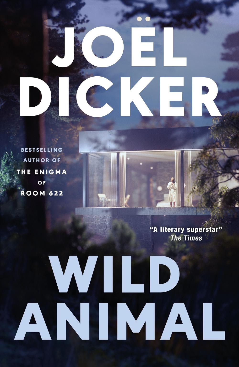 Wild Animal by Joël Dicker - ISBN: 9781529447811