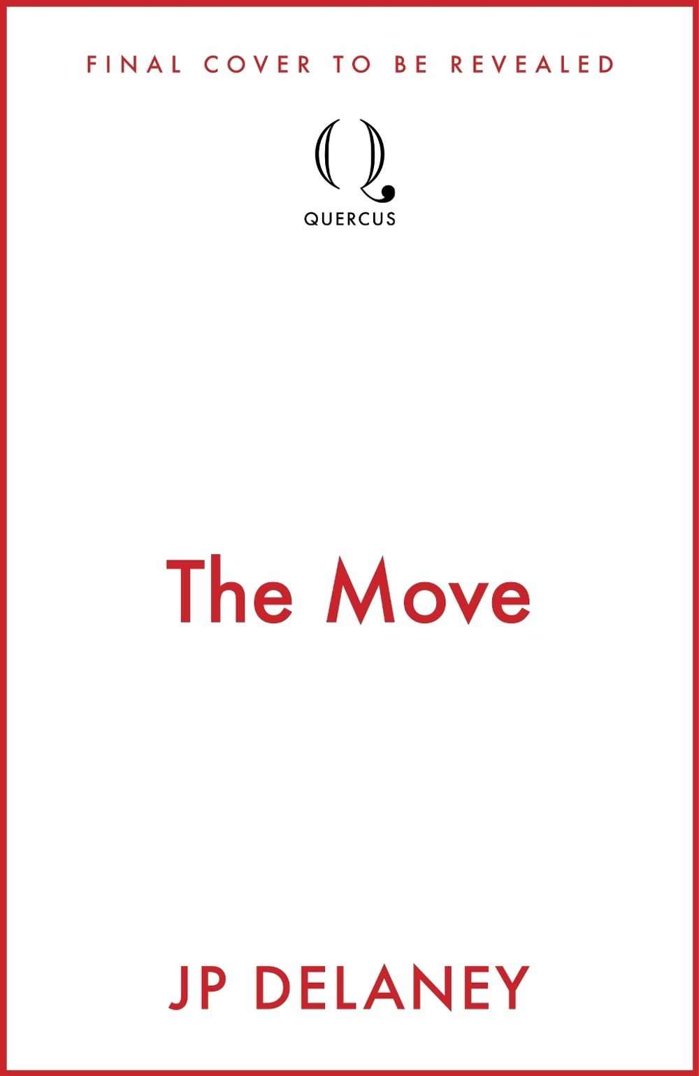 The Move by JP Delaney - ISBN: 9781529448795
