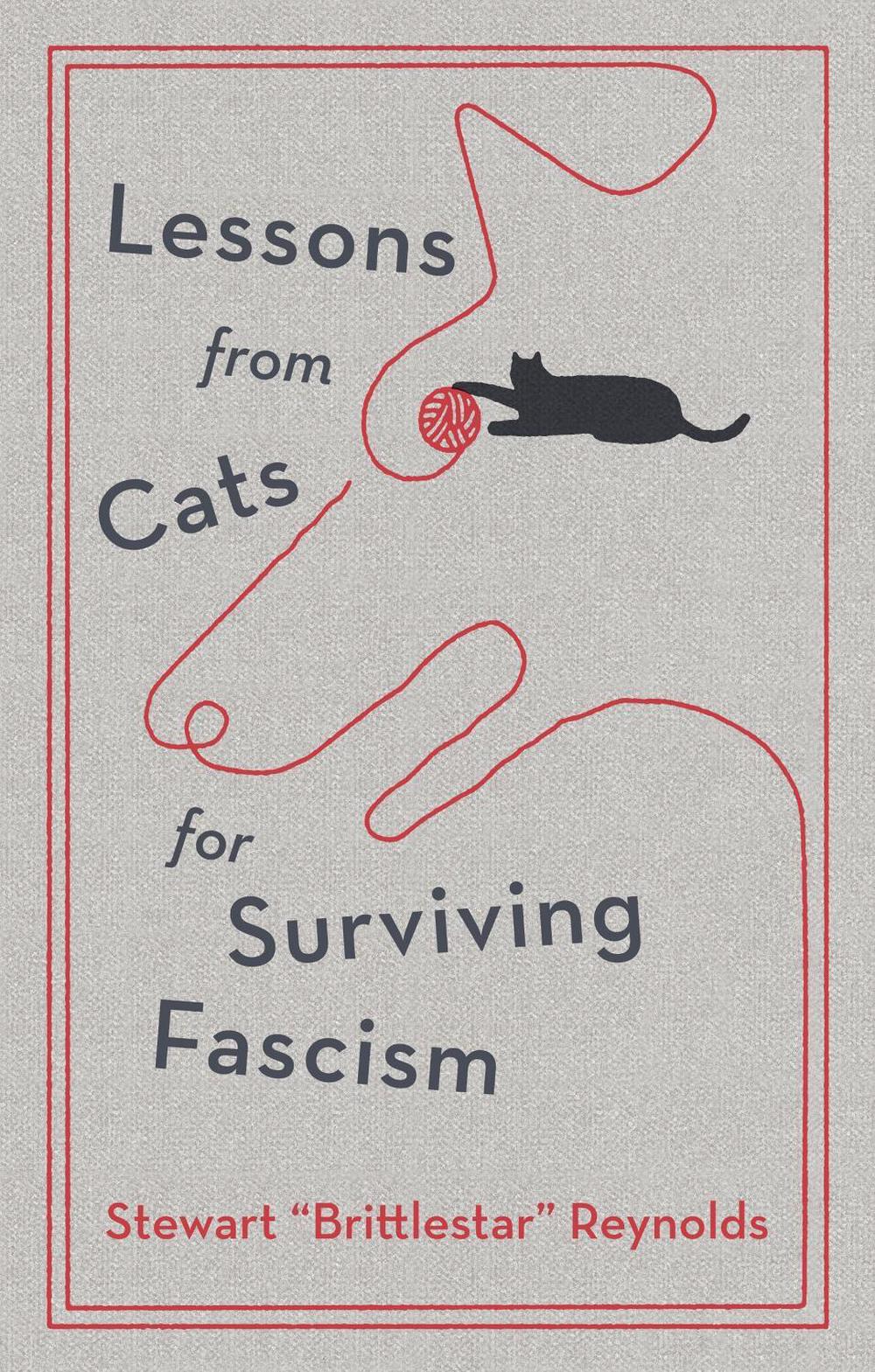 Lessons from Cats for Surviving Fascism, 9781529448924
