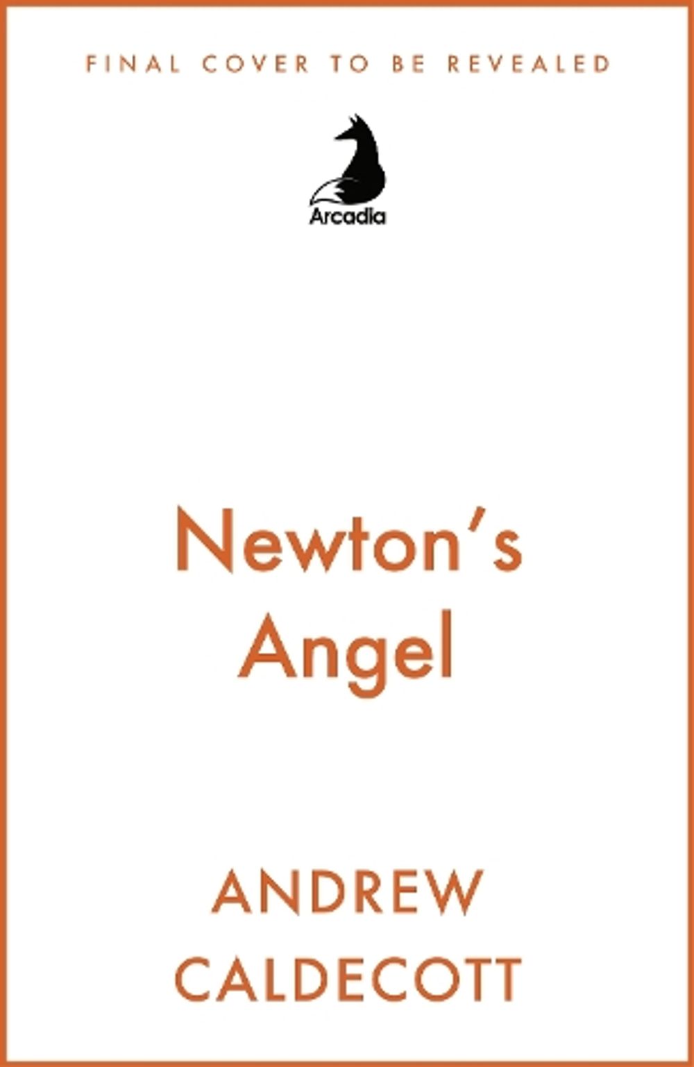 Newton's Angel by Andrew Caldecott - ISBN: 9781529452495