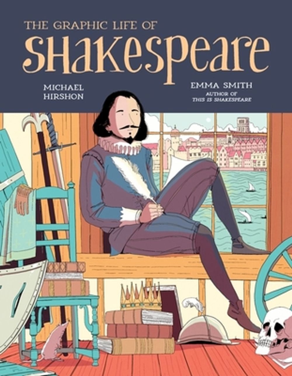 The Graphic Life of Shakespeare by Emma Smith - ISBN: 9781529452662