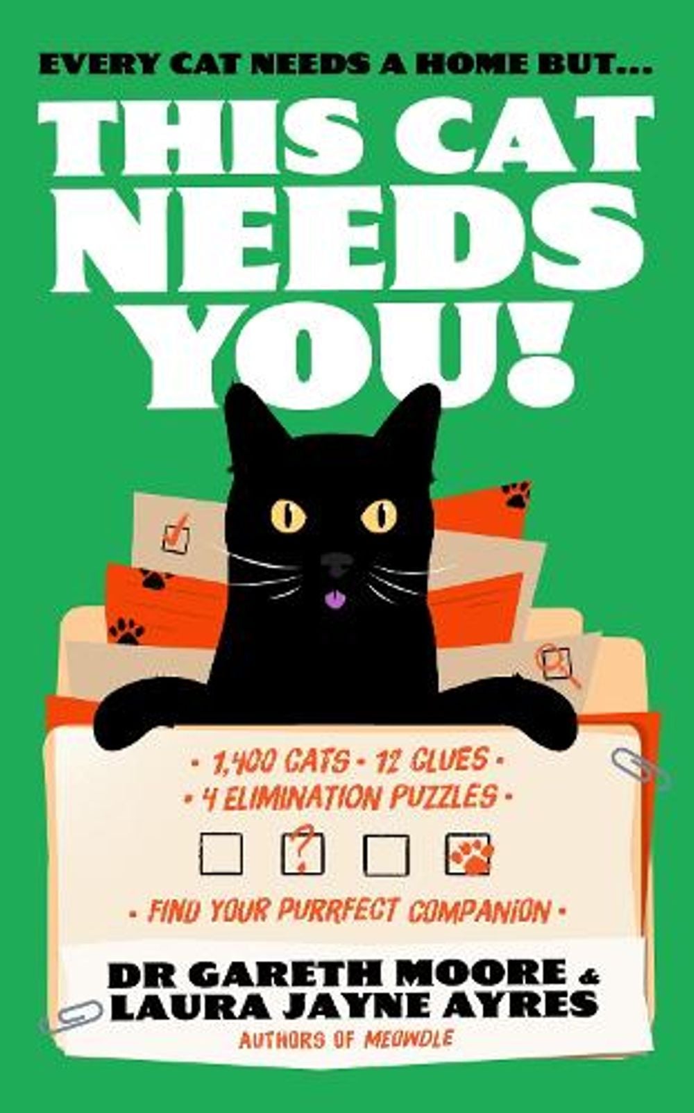This Cat Needs YOU! by Dr. Gareth Moore - ISBN: 9781529455946