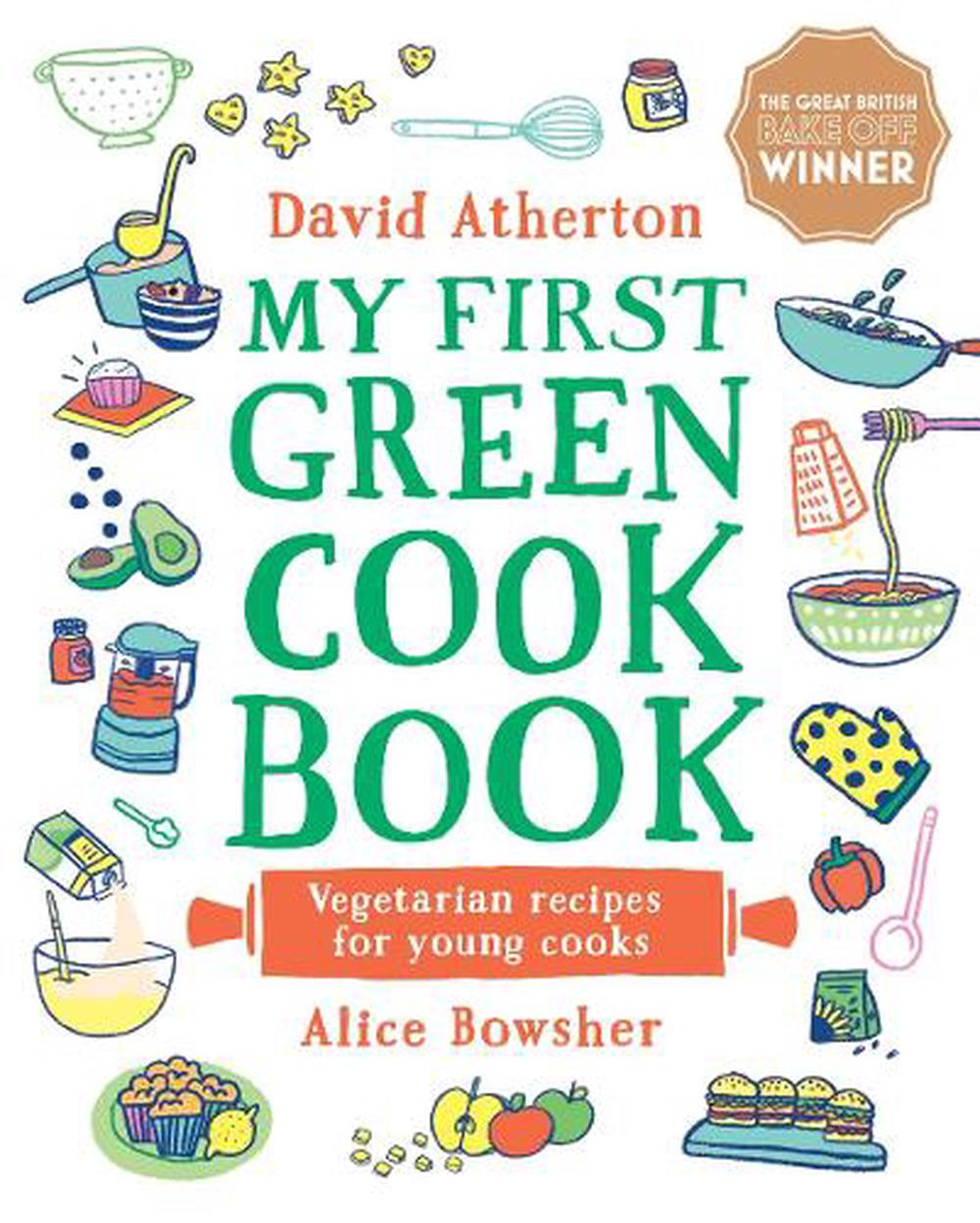 My First Green Cook Book: Vegetarian Recipes for Young Cooks, 9781529500608