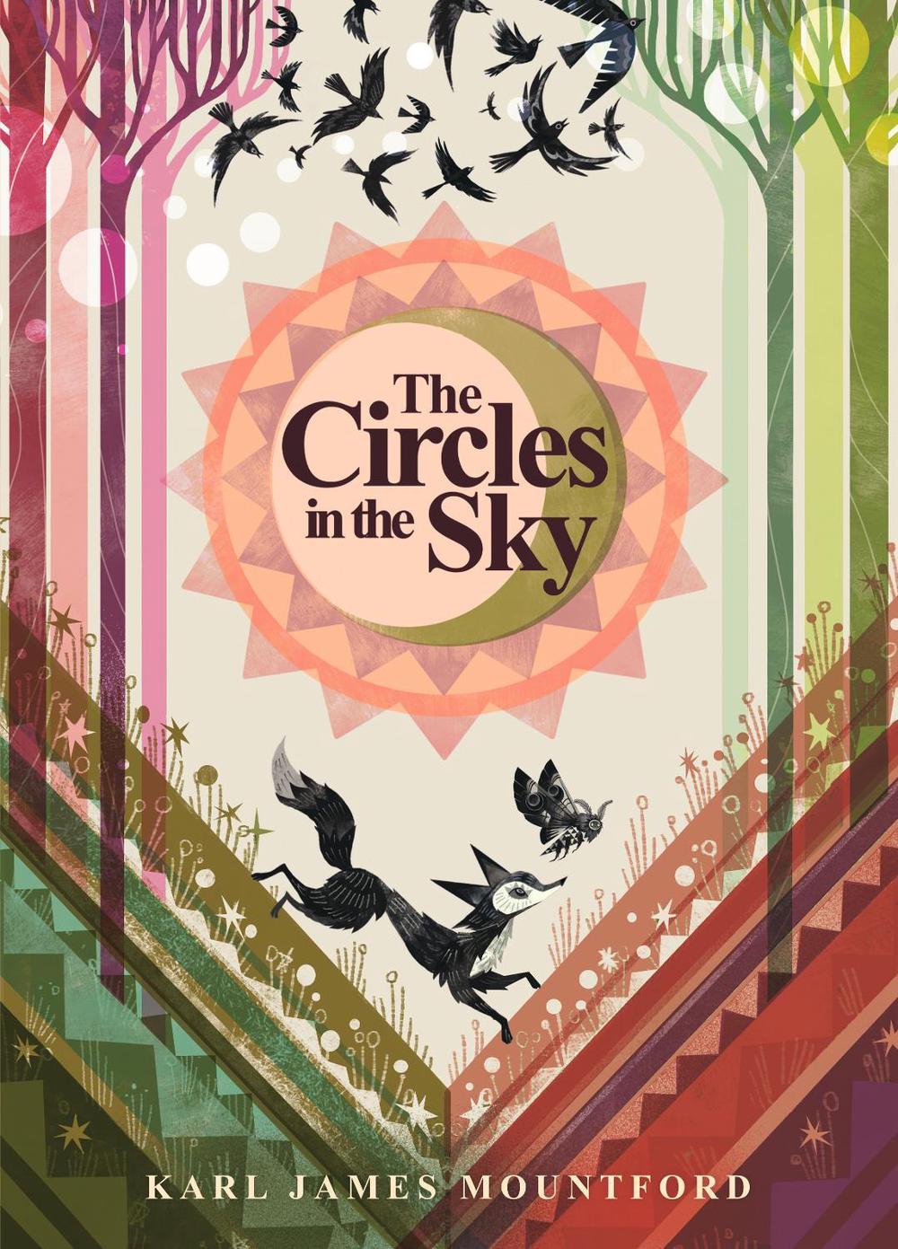 The Circles in the Sky by Karl James Mountford - ISBN: 9781529502572