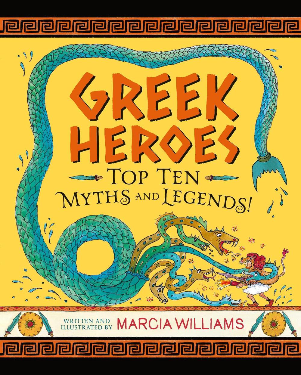 Greek Heroes: Top Ten Myths and Legends! by Marcia Williams - ISBN: 9781529502763