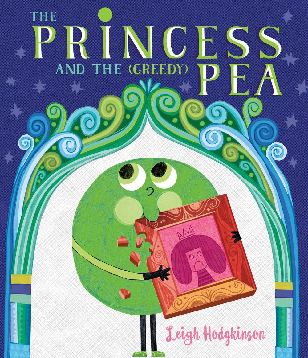 The Princess and the (Greedy) Pea, 9781529503005