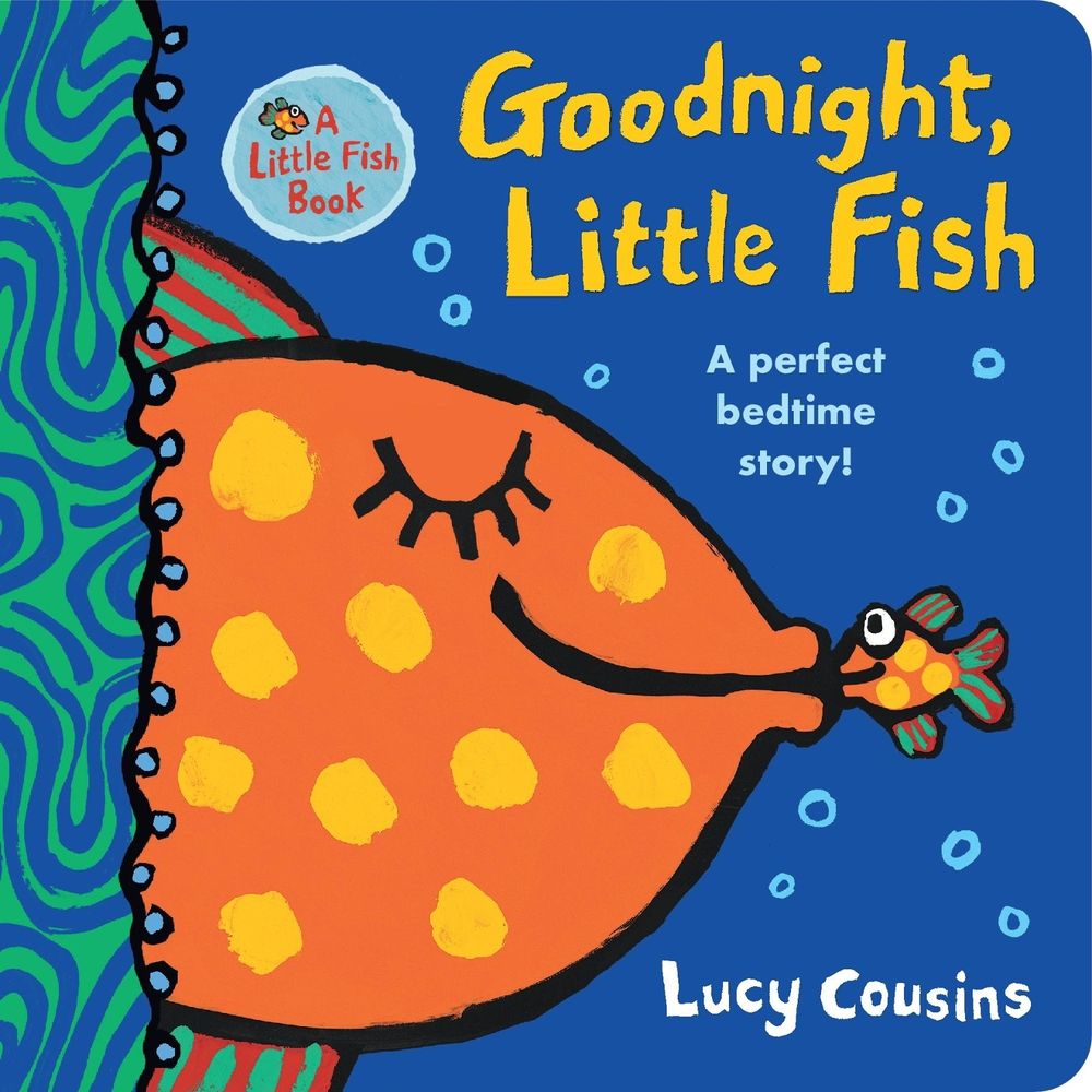 Goodnight, Little Fish by Lucy Cousins - ISBN: 9781529504316