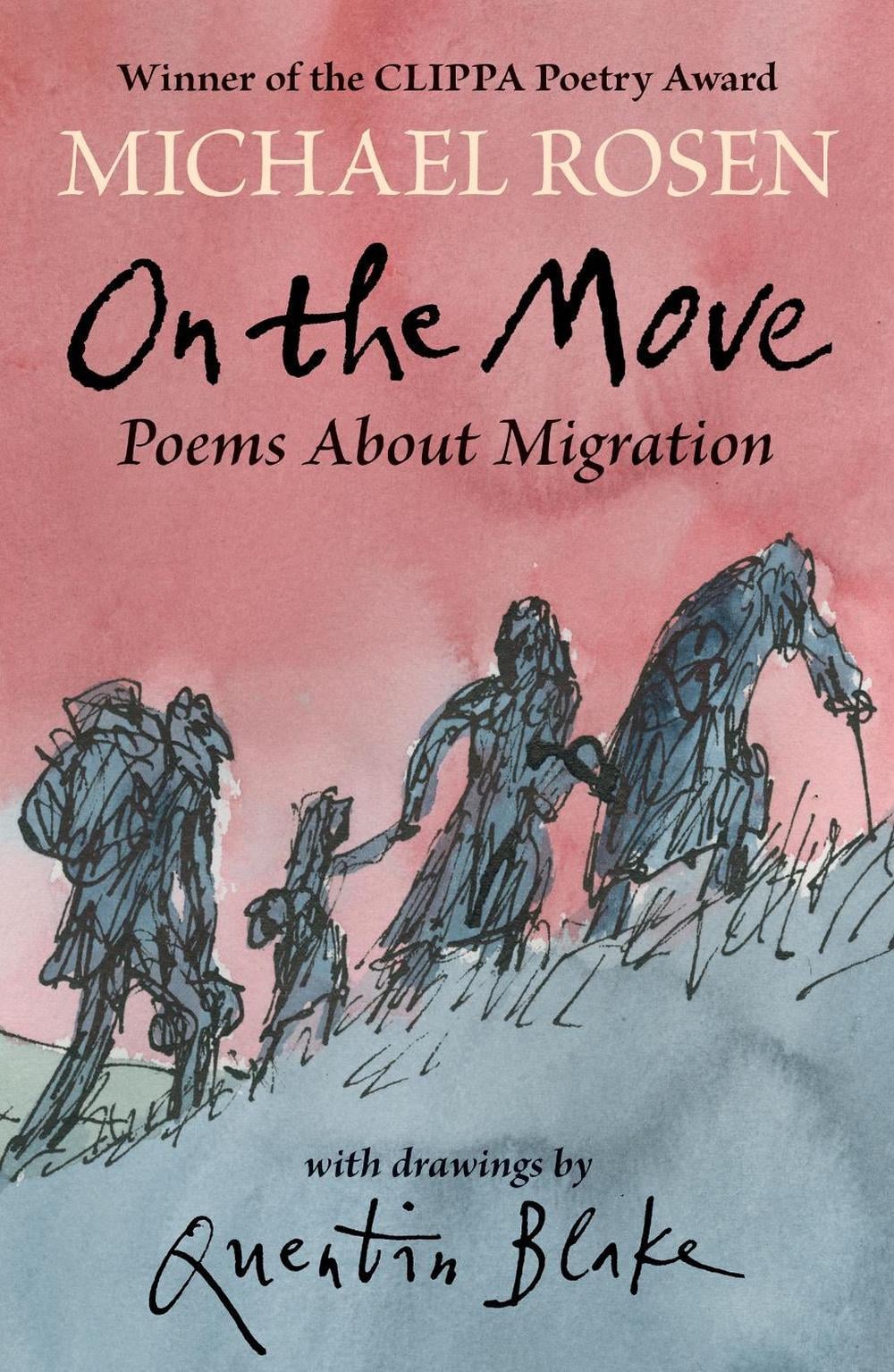 On the Move: Poems About Migration by Michael Rosen - ISBN: 9781529504361