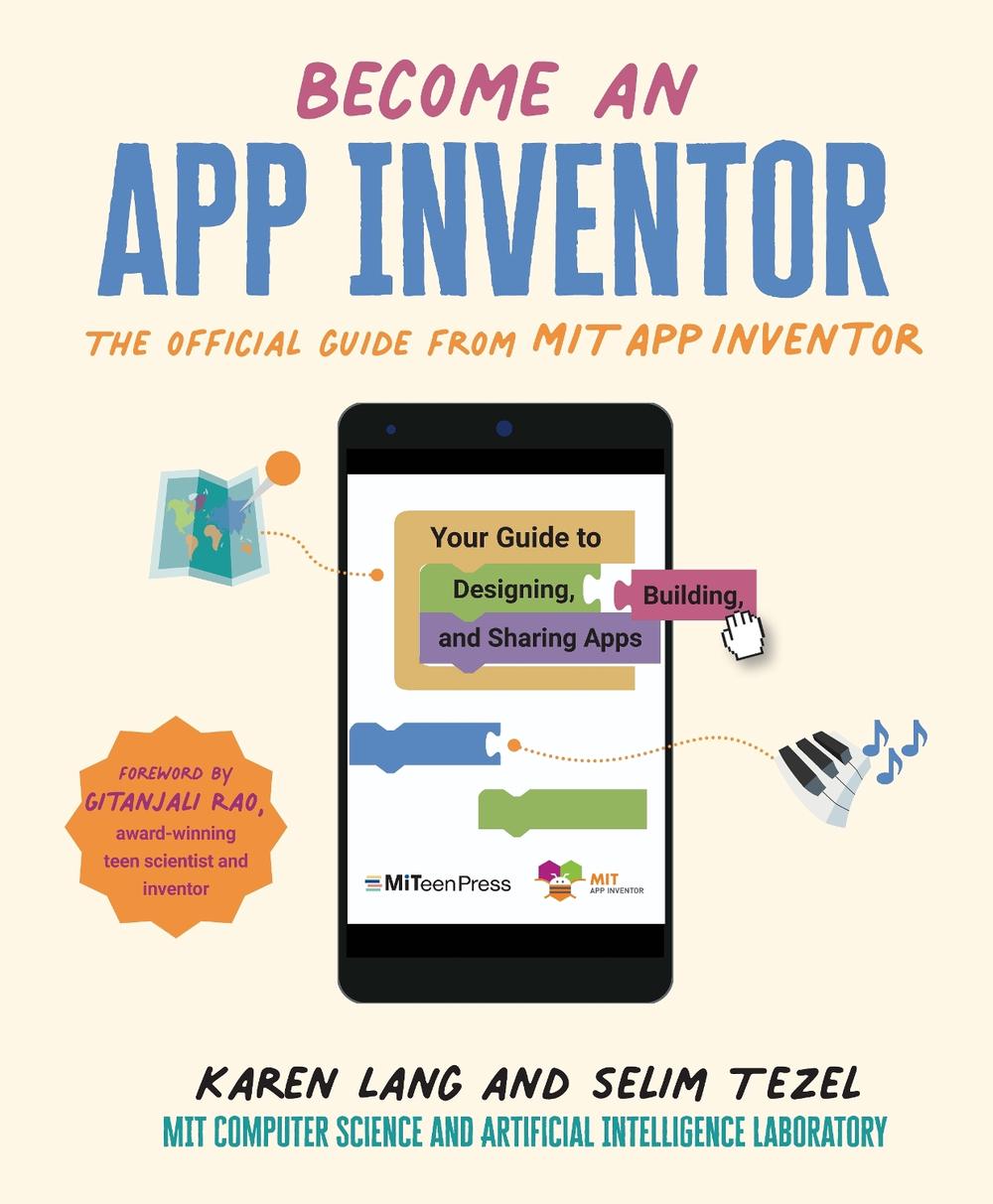 Become an App Inventor: The Official Guide from MIT App Inventor, 9781529504835