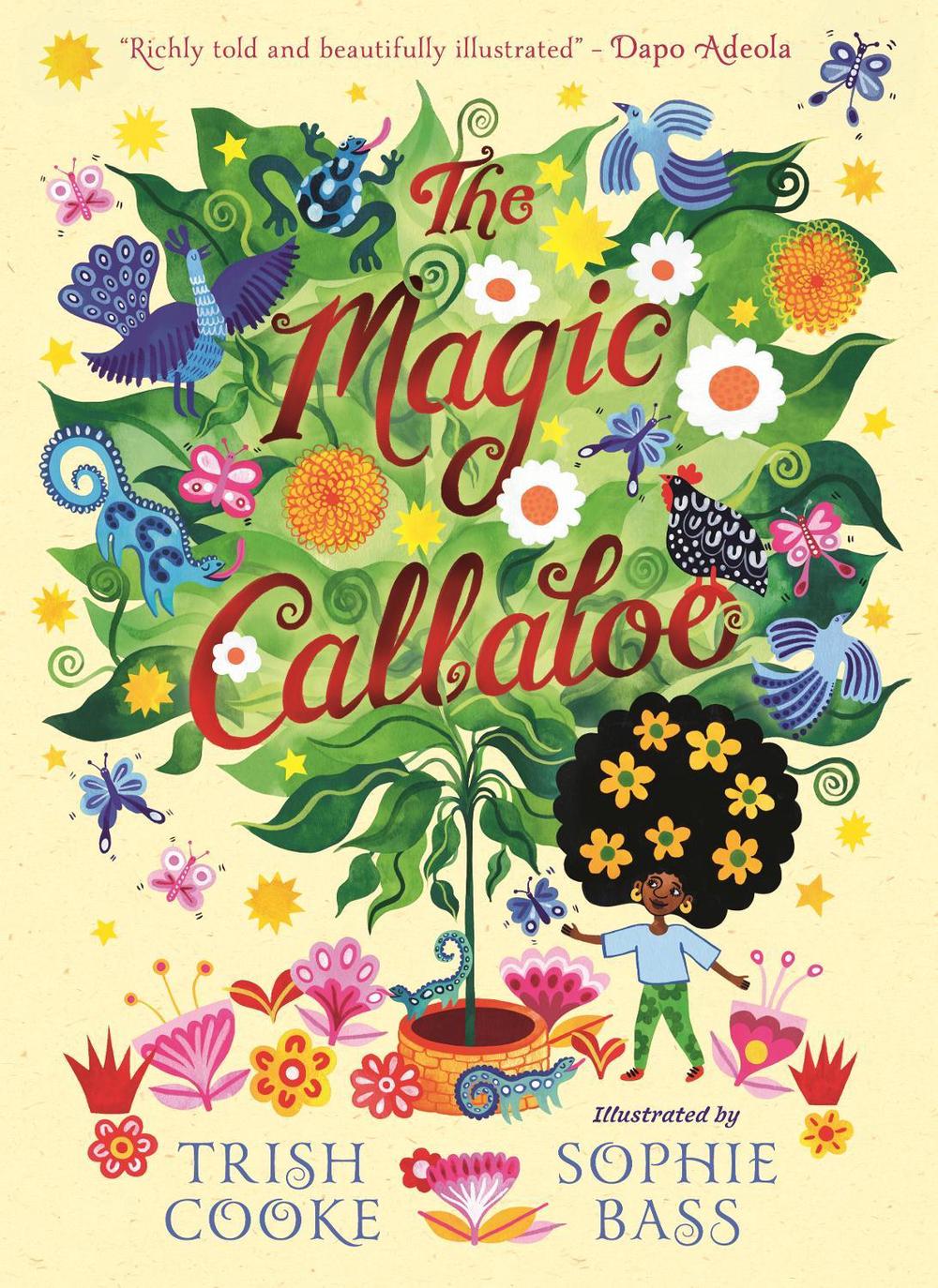 The Magic Callaloo by Trish Cooke - ISBN: 9781529504880