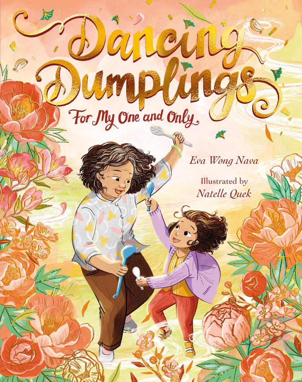 Dancing Dumplings for My One and Only by Eva Wong Nava - ISBN: 9781529505733