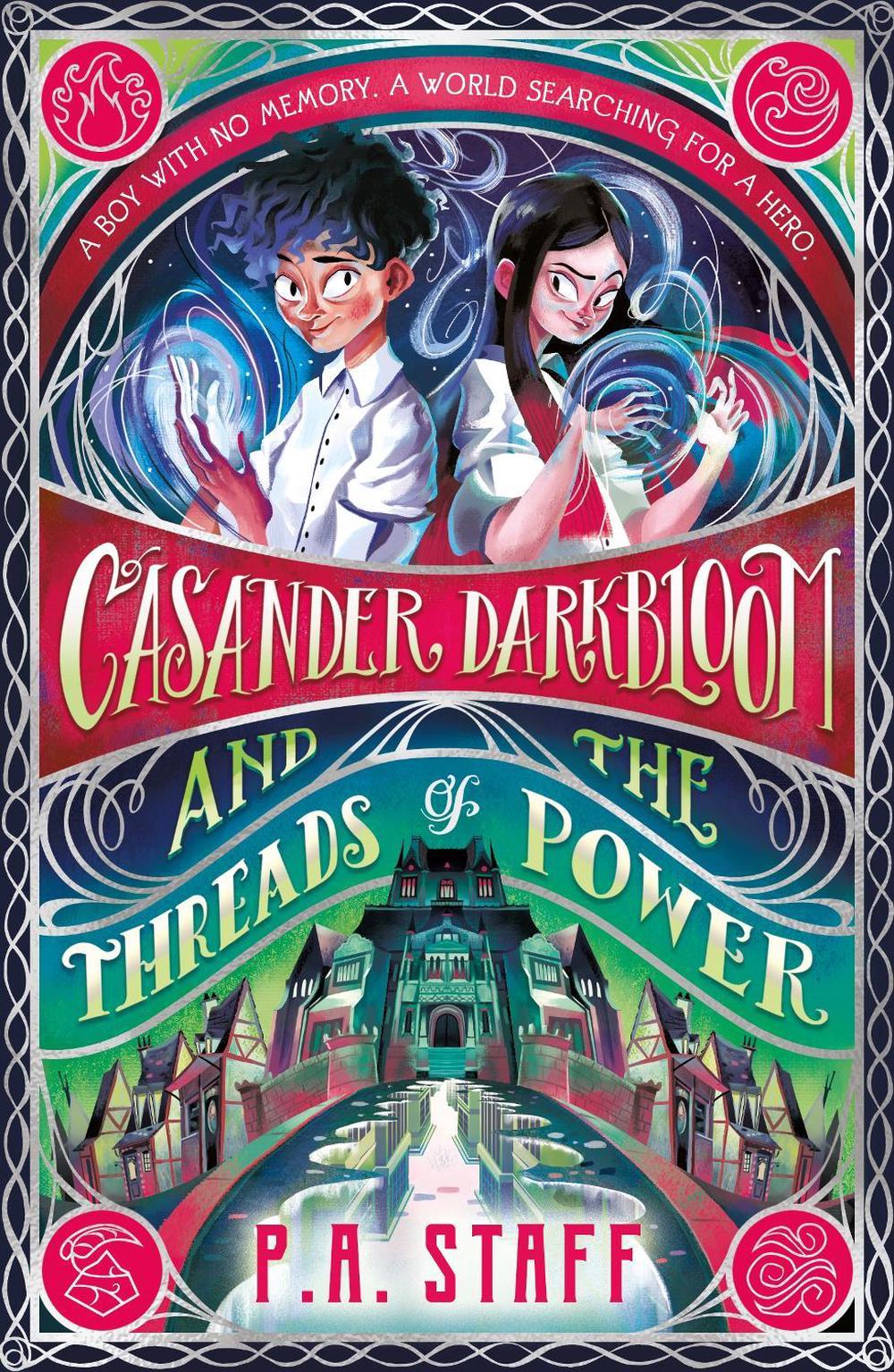 Casander Darkbloom and the Threads of Power, 9781529506280