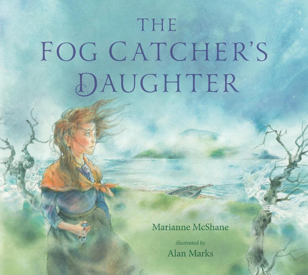 The Fog Catcher's Daughter by Marianne McShane - ISBN: 9781529506396