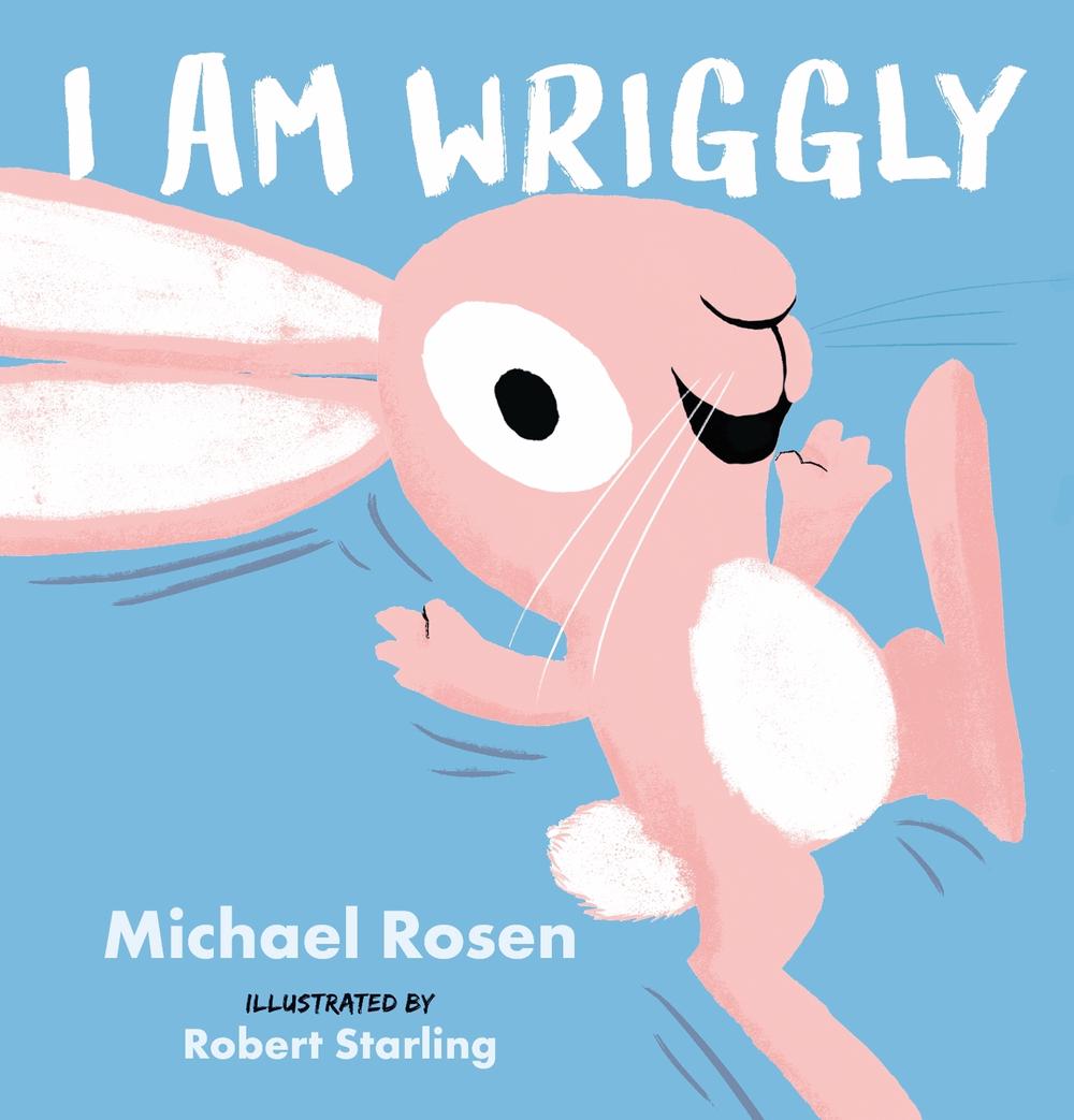 I Am Wriggly, 9781529506587