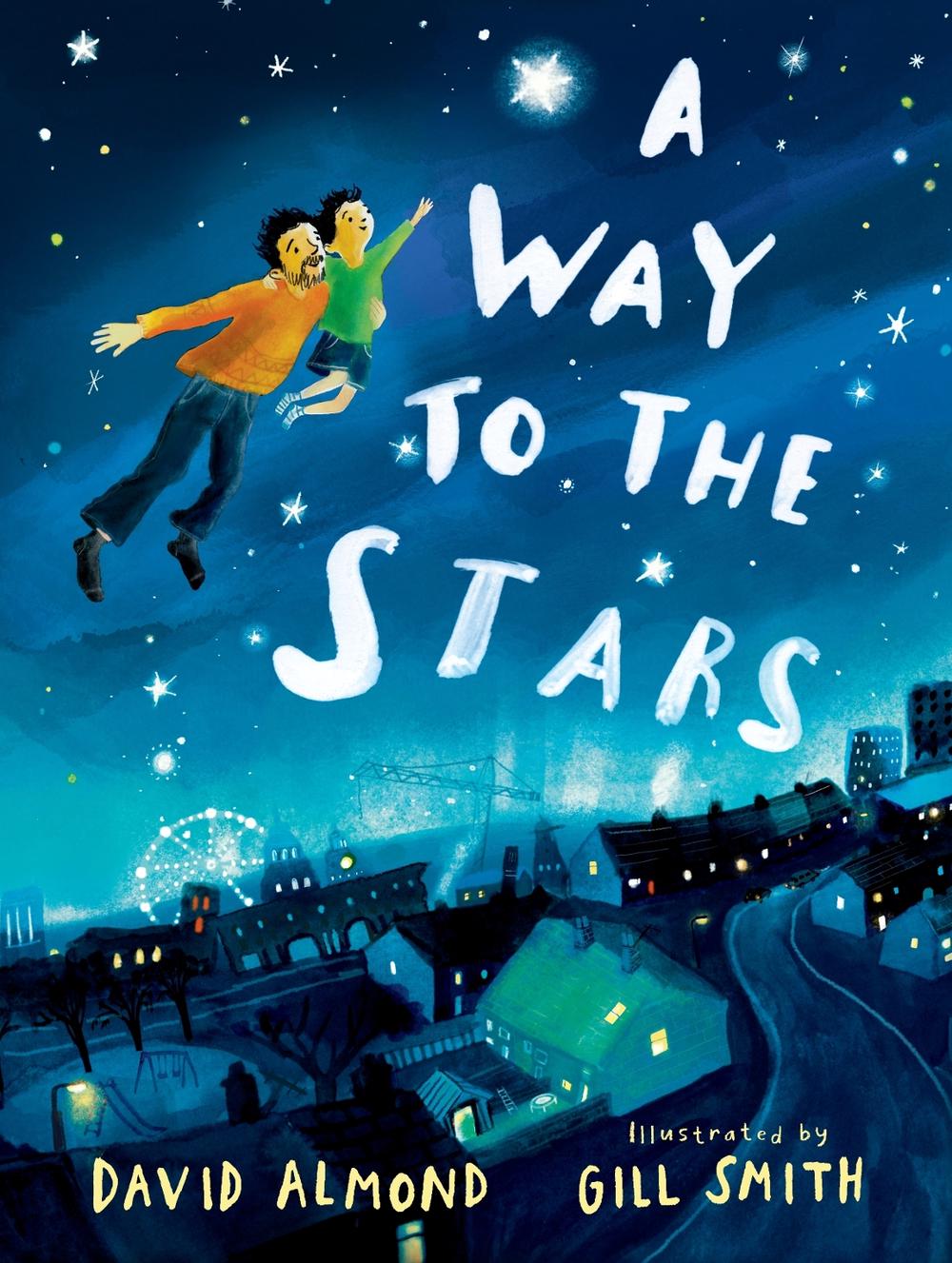 A Way to the Stars by David Almond - ISBN: 9781529506655