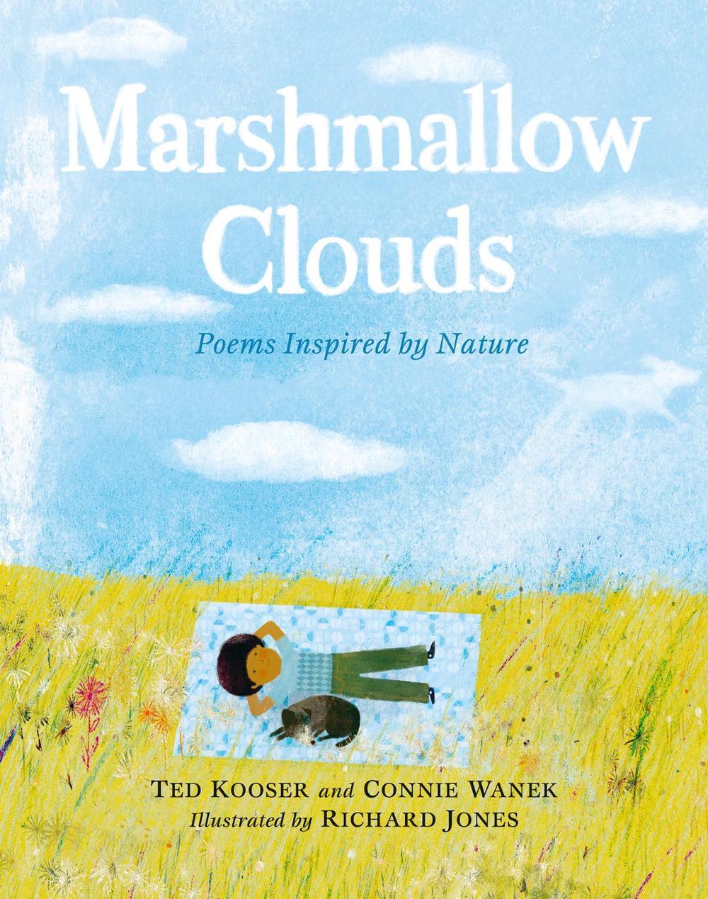 Marshmallow Clouds: Poems Inspired by Nature by Ted Kooser - ISBN: 9781529507072