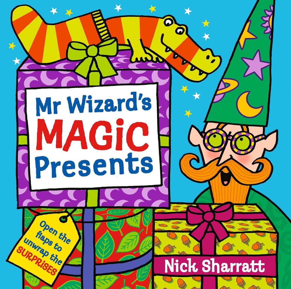 Mr Wizard's Magic Presents by Nick Sharratt - ISBN: 9781529507294