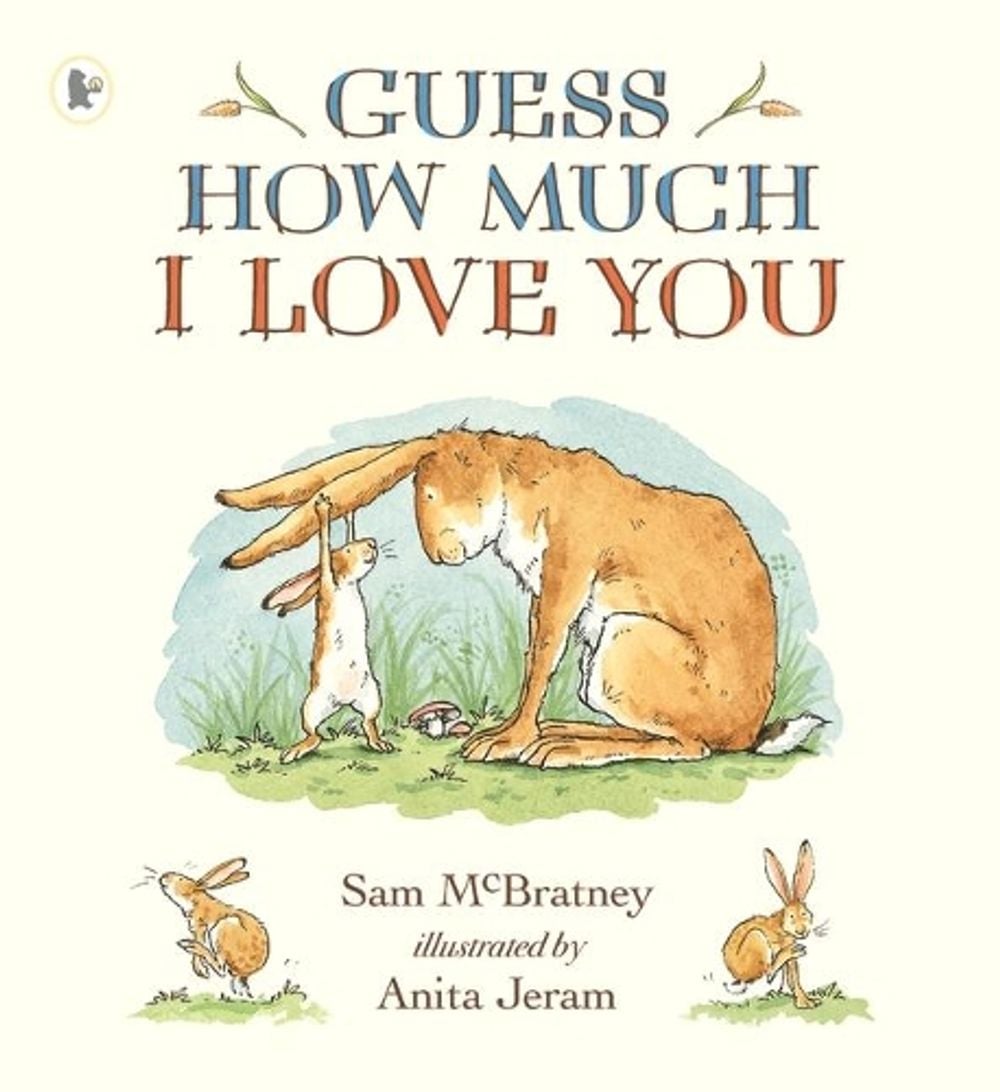 Guess How Much I Love You by Sam McBratney - ISBN: 9781529507416
