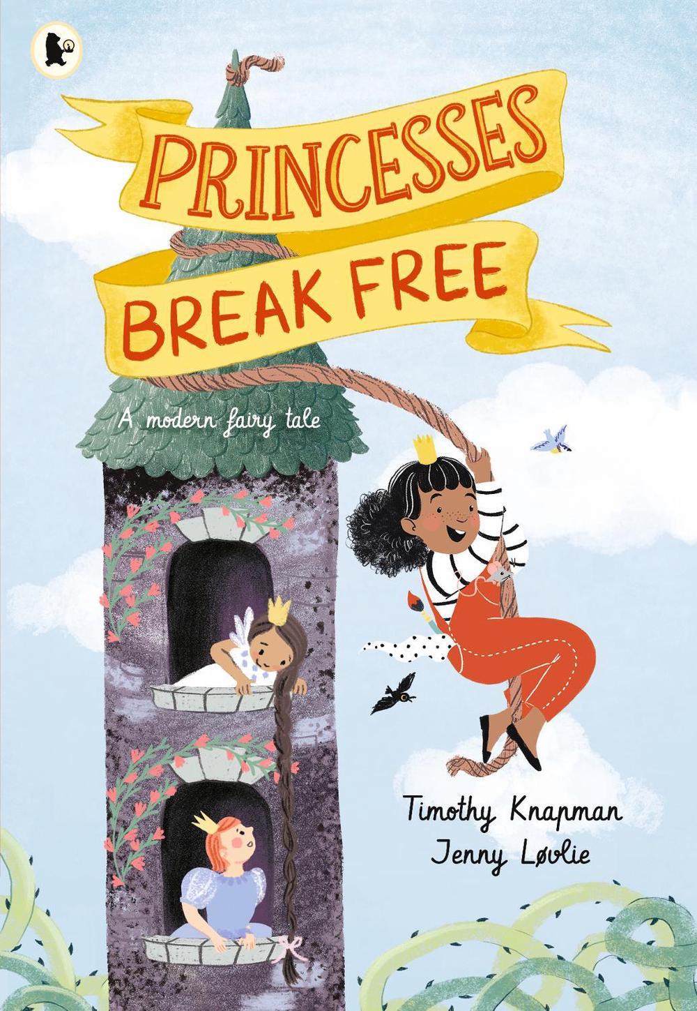 Princesses Break Free by Timothy Knapman - ISBN: 9781529507874