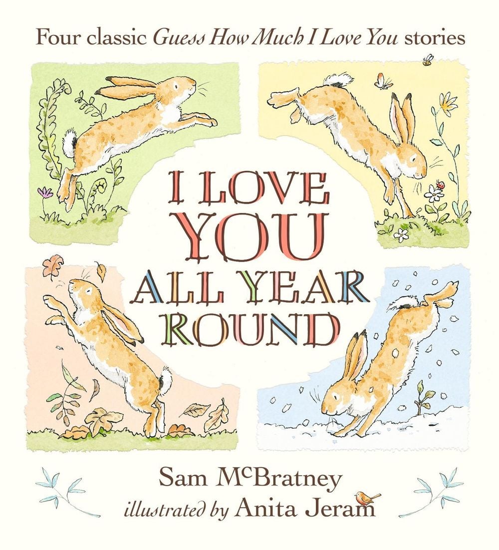I Love You All Year Round: Four Classic Guess How Much I Love You Stories by Sam Mcbratney - ISBN: 9781529508413
