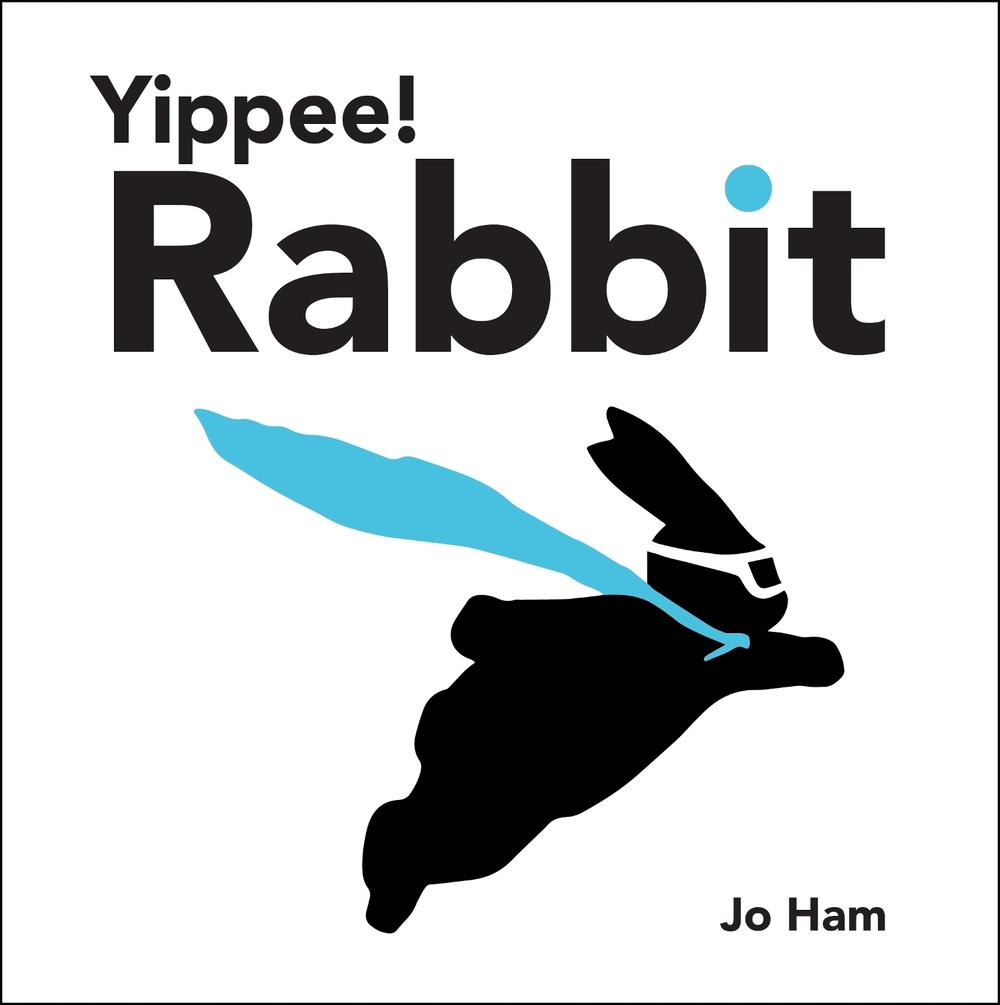 Yippee! Rabbit by Jo Ham - ISBN: 9781529509106