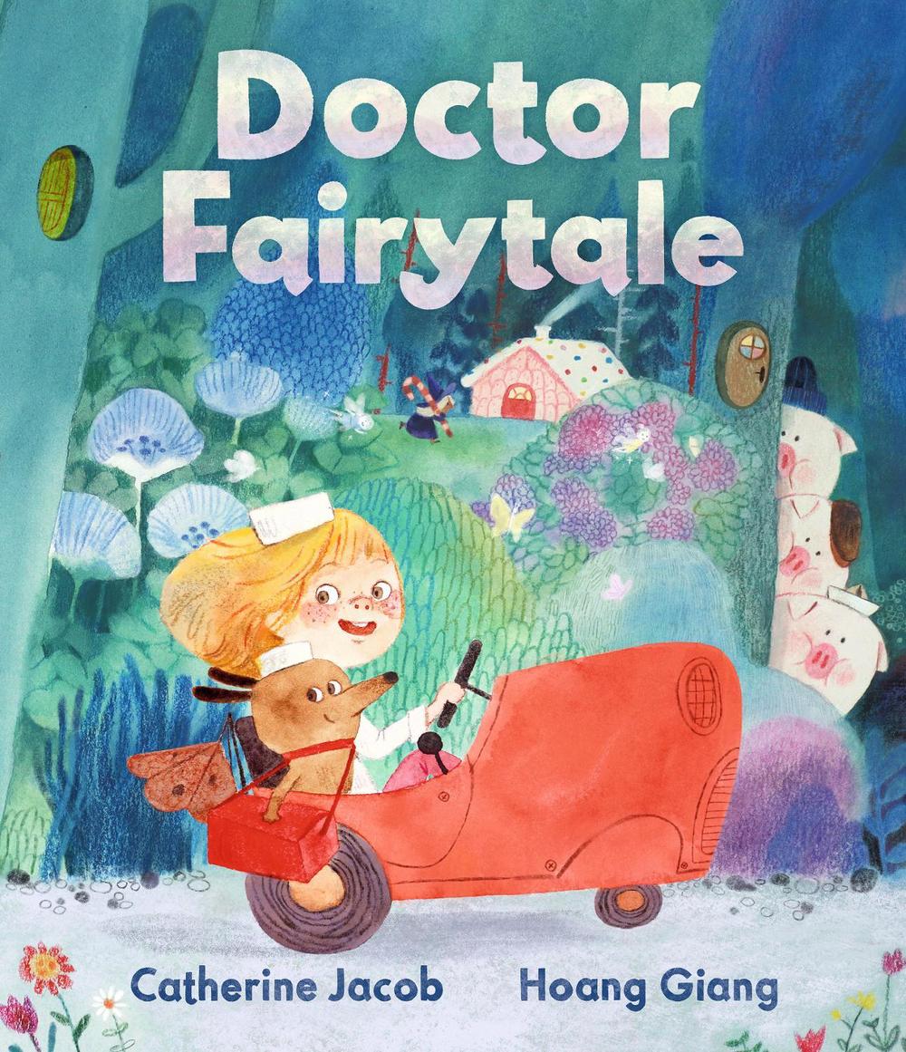 Doctor Fairytale by Catherine Jacob - ISBN: 9781529509243