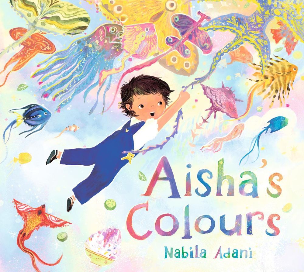 Aisha's Colours by Nabila Adani - ISBN: 9781529509281