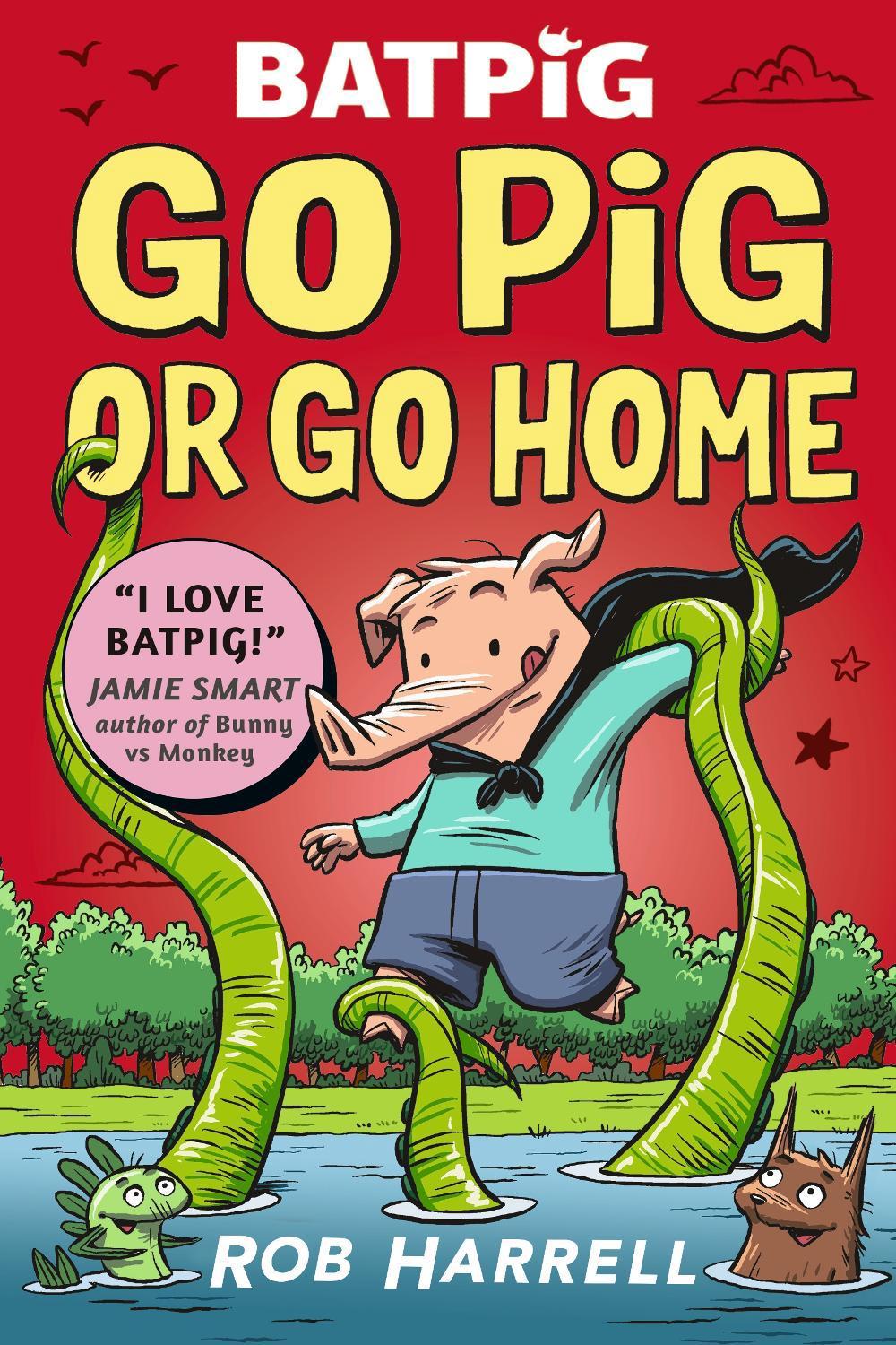 Batpig: Go Pig or Go Home by Rob Harrell - ISBN: 9781529511222